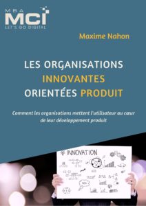 Maxime Nahon - Les organisations innovantes orientées produit²